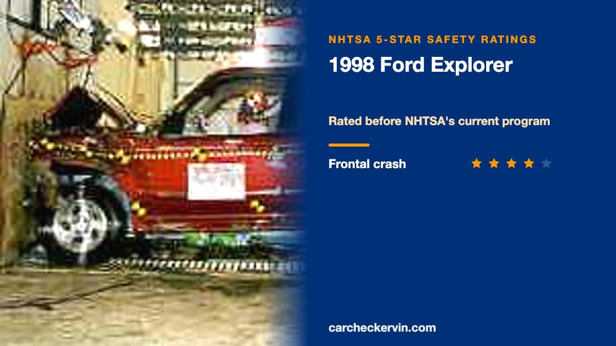 NHTSA crash test of the 1998 Ford Explorer beside its 5-Star safety ratings