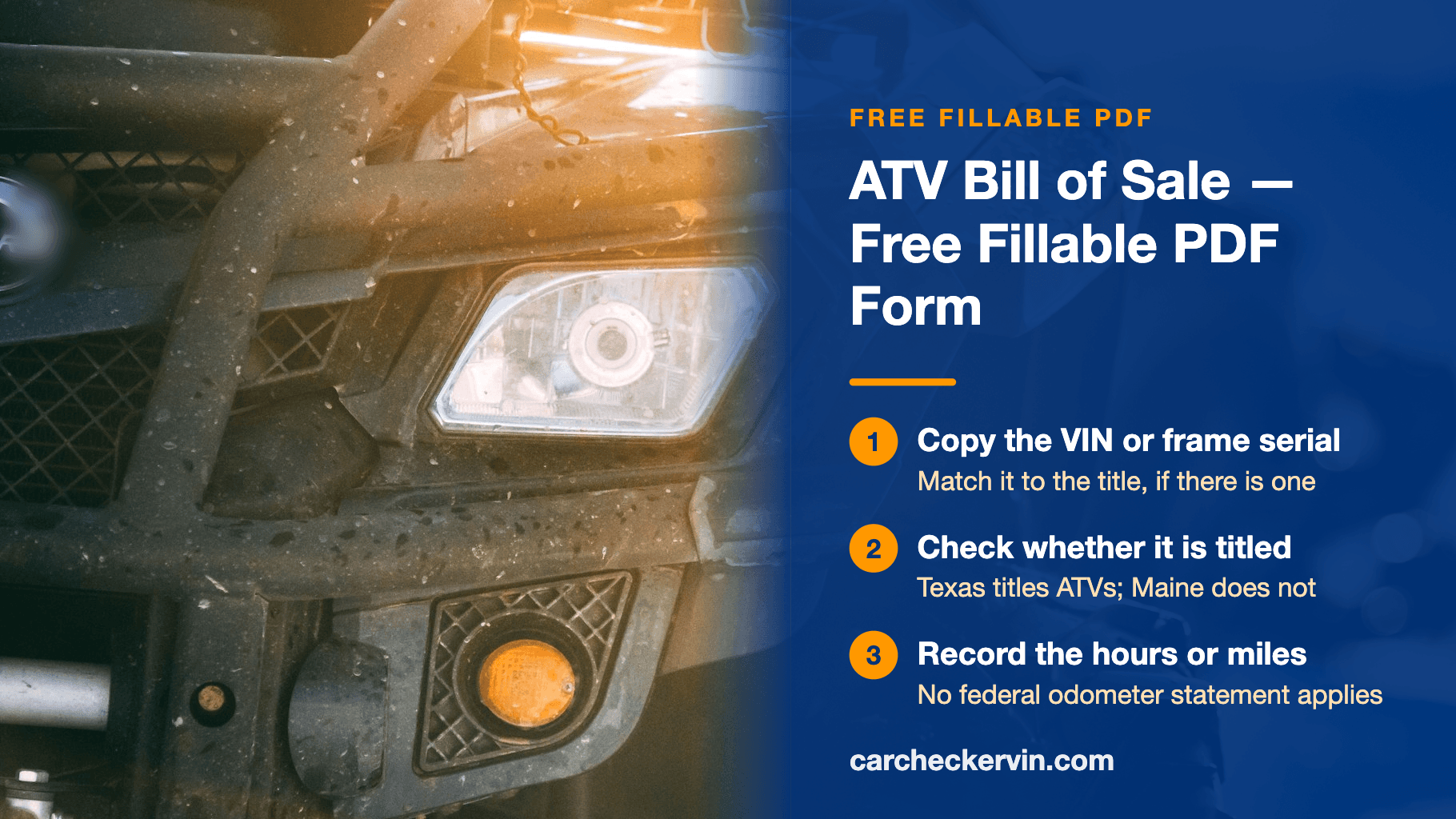 Muddy ATV headlight beside three steps for an ATV bill of sale