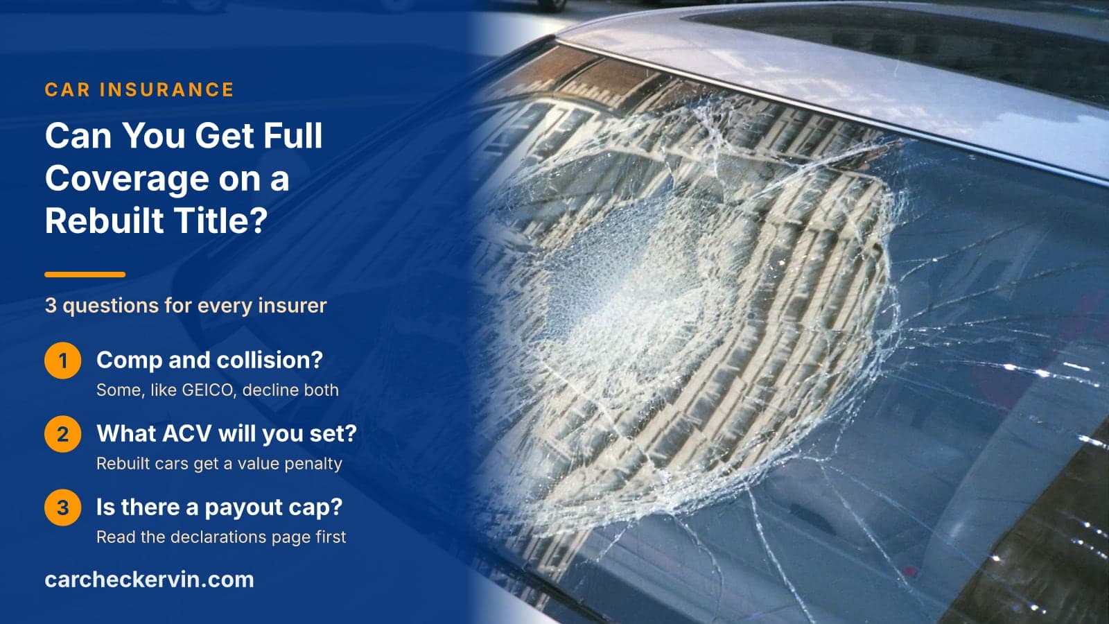 3 questions for every insurer: Comp and collision, What ACV will you set and Is there a payout cap
