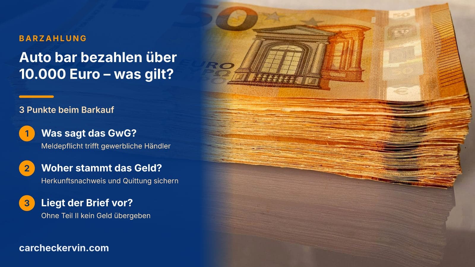 3 Punkte beim Barkauf: Was sagt das GwG, Woher stammt das Geld und Liegt der Brief vor