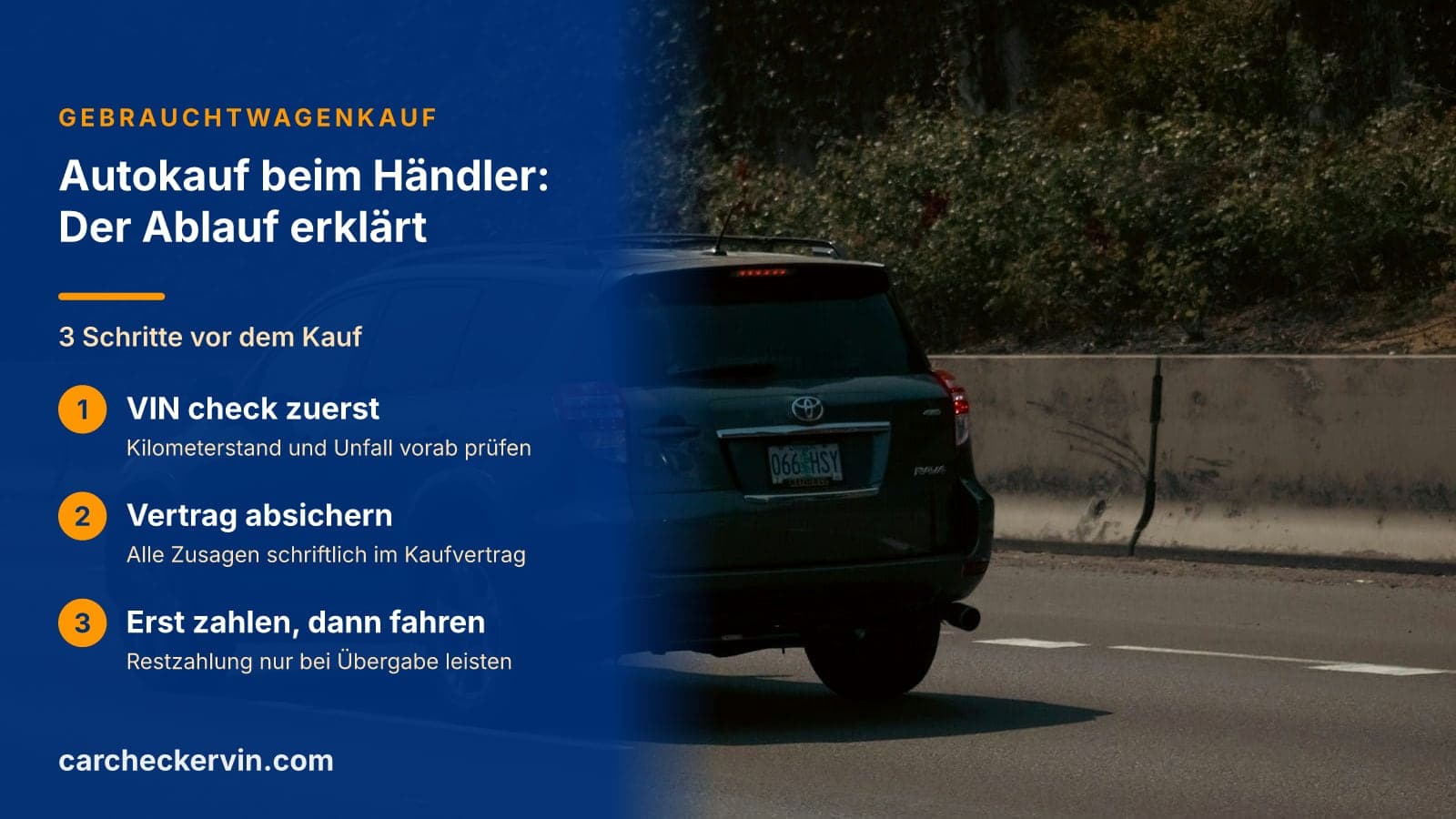 3 Schritte vor dem Kauf: VIN check zuerst, Vertrag absichern und Erst zahlen, dann fahren