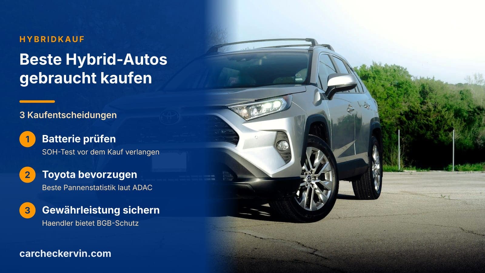 3 Kaufentscheidungen: Batterie prüfen, Toyota bevorzugen und Gewährleistung sichern