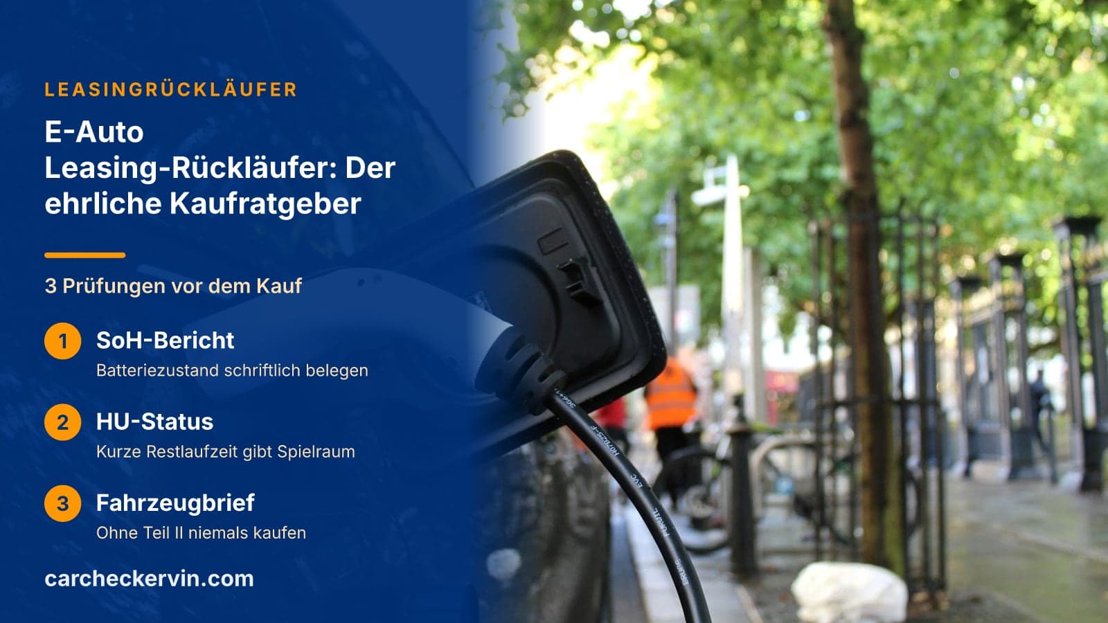 3 Prüfungen vor dem Kauf: SoH-Bericht, HU-Status und Fahrzeugbrief