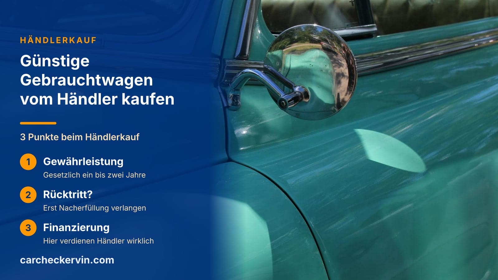 3 Punkte beim Händlerkauf: Gewährleistung, Rücktritt und Finanzierung