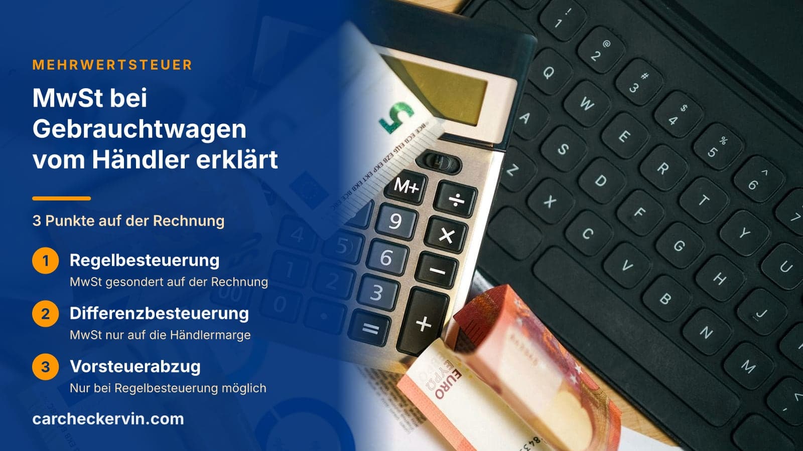 3 Punkte auf der Rechnung: Regelbesteuerung, Differenzbesteuerung und Vorsteuerabzug