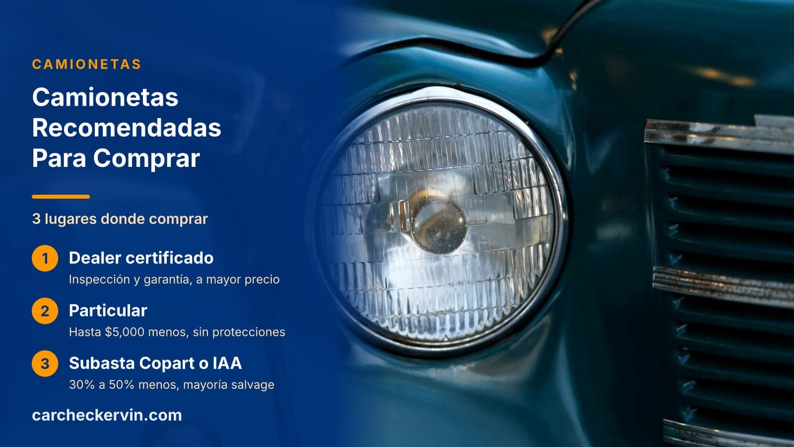 3 lugares donde comprar: Dealer certificado, Particular y Subasta Copart o IAA