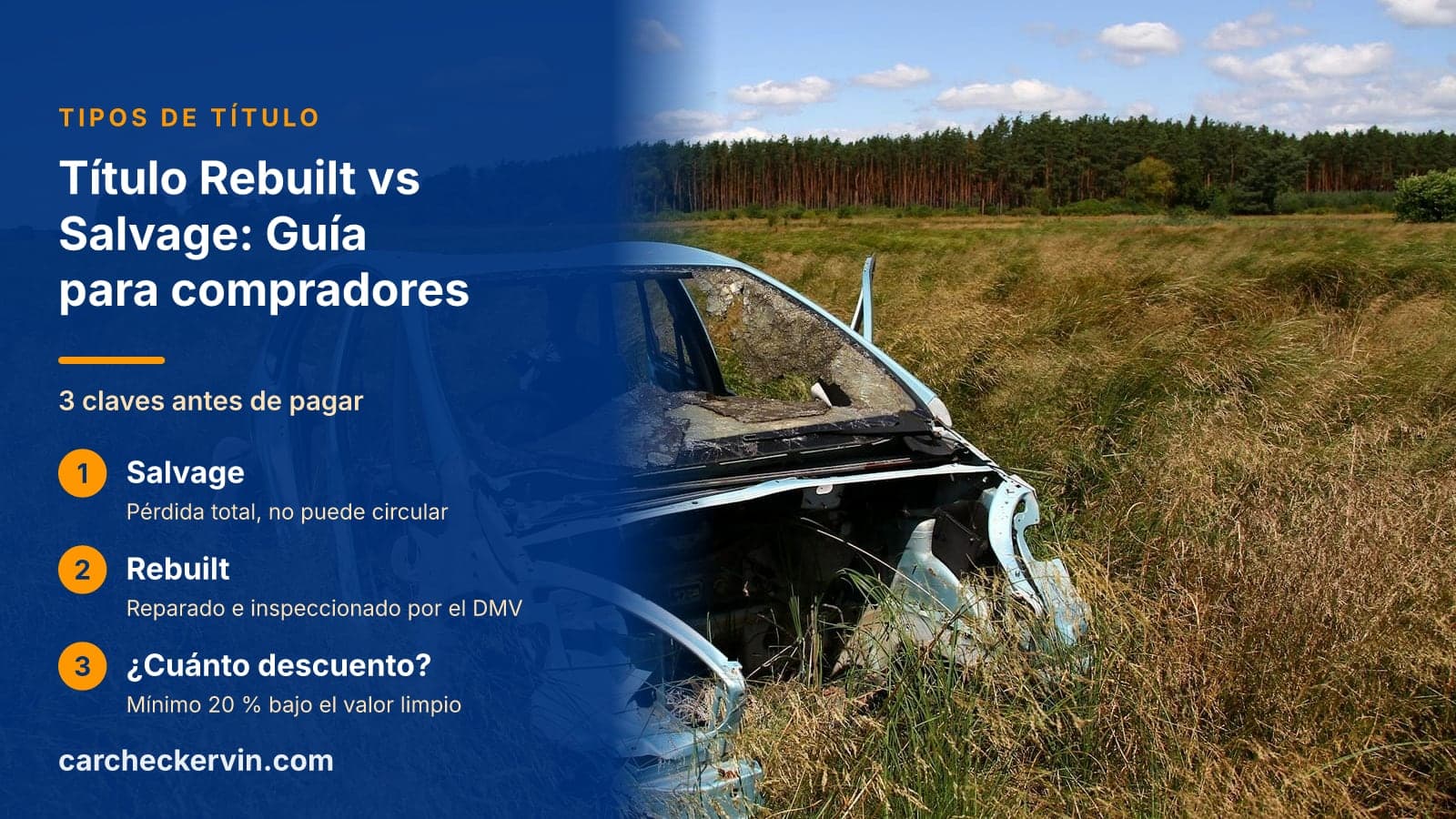 3 claves antes de pagar: Salvage, Rebuilt y Cuánto descuento