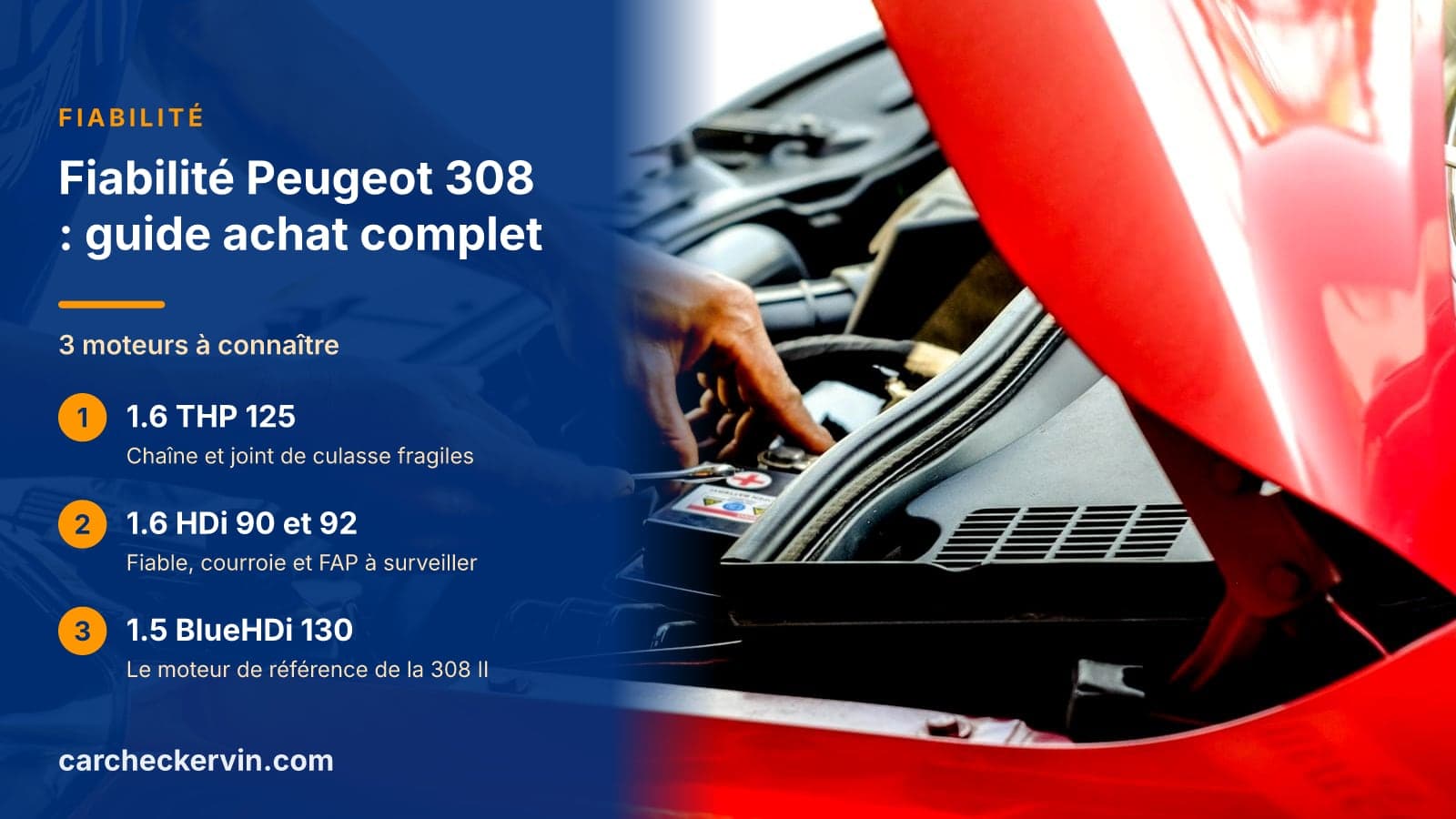 3 moteurs à connaître : 1.6 THP 125, 1.6 HDi 90 et 92 et 1.5 BlueHDi 130