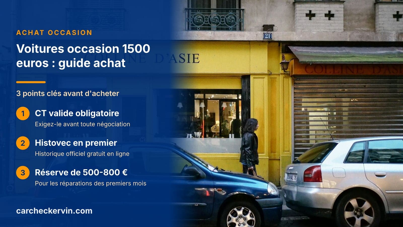 3 points clés avant d'acheter : CT valide obligatoire, Histovec en premier et Réserve de 500-800 €