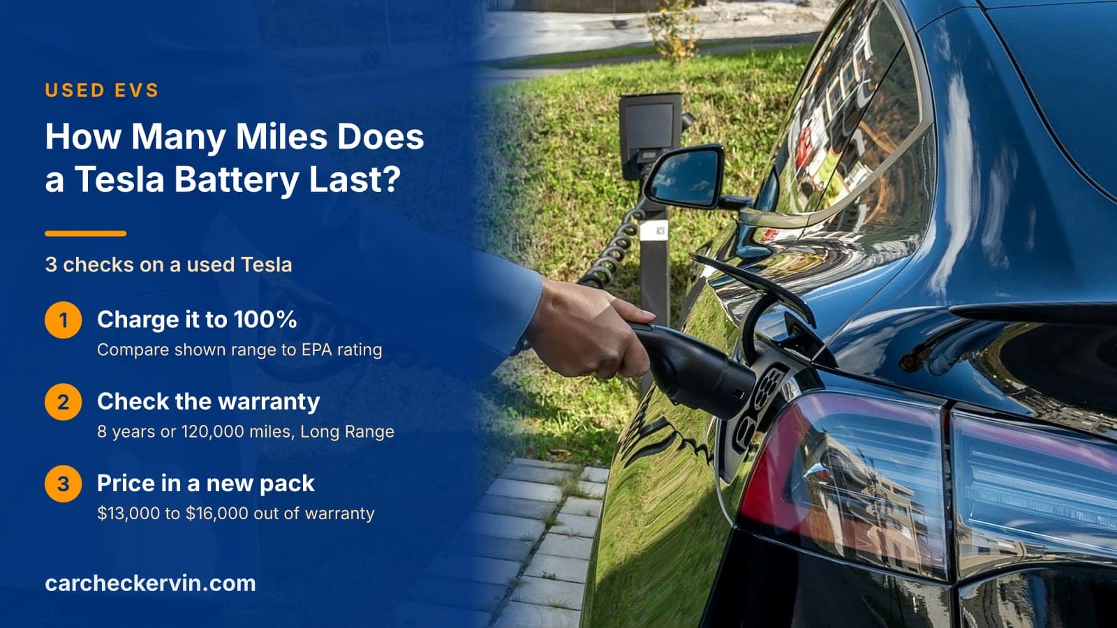3 checks on a used Tesla: Charge it to 100%, Check the warranty and Price in a new pack