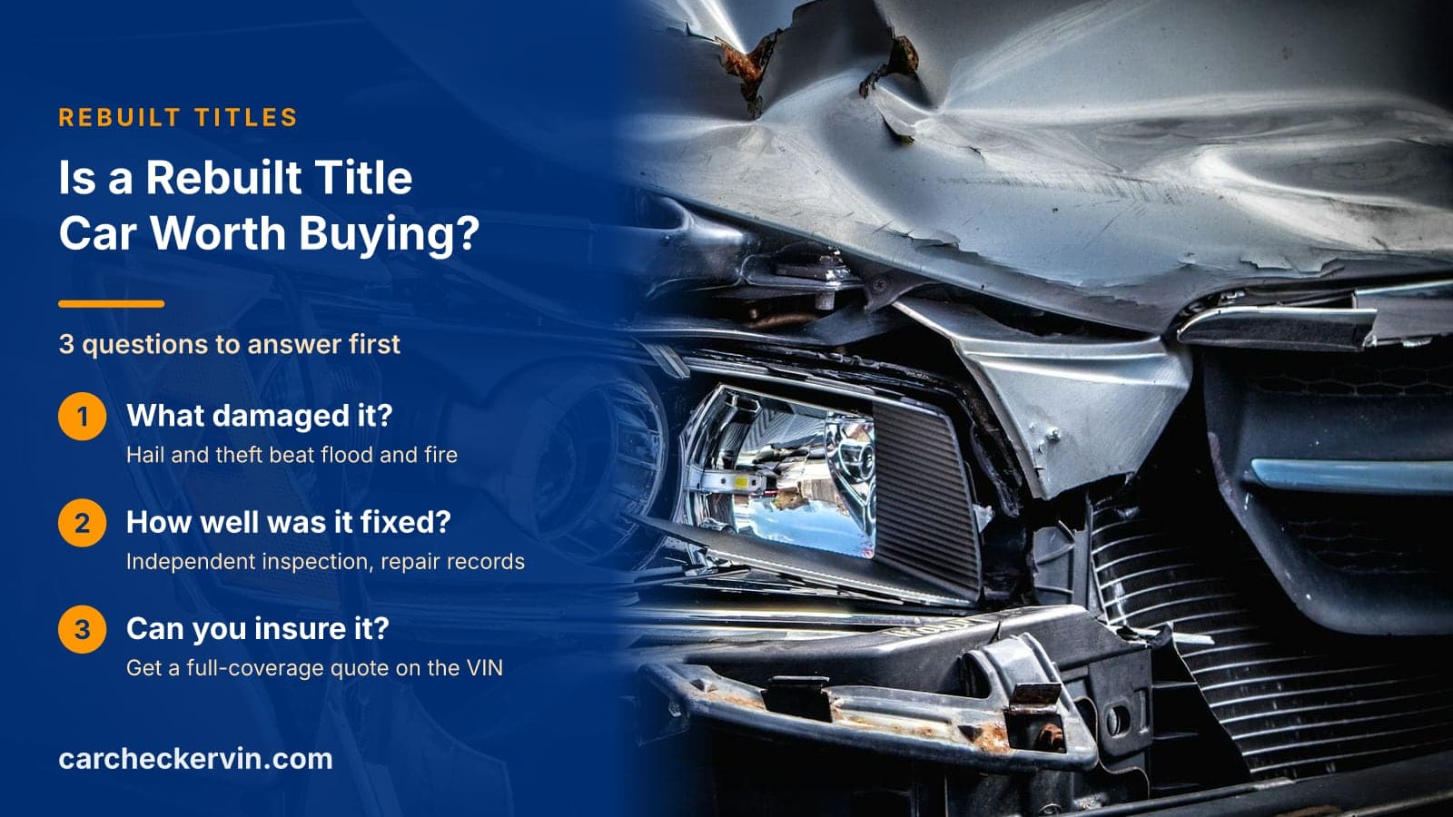 3 questions to answer first: What damaged it, How well was it fixed and Can you insure it