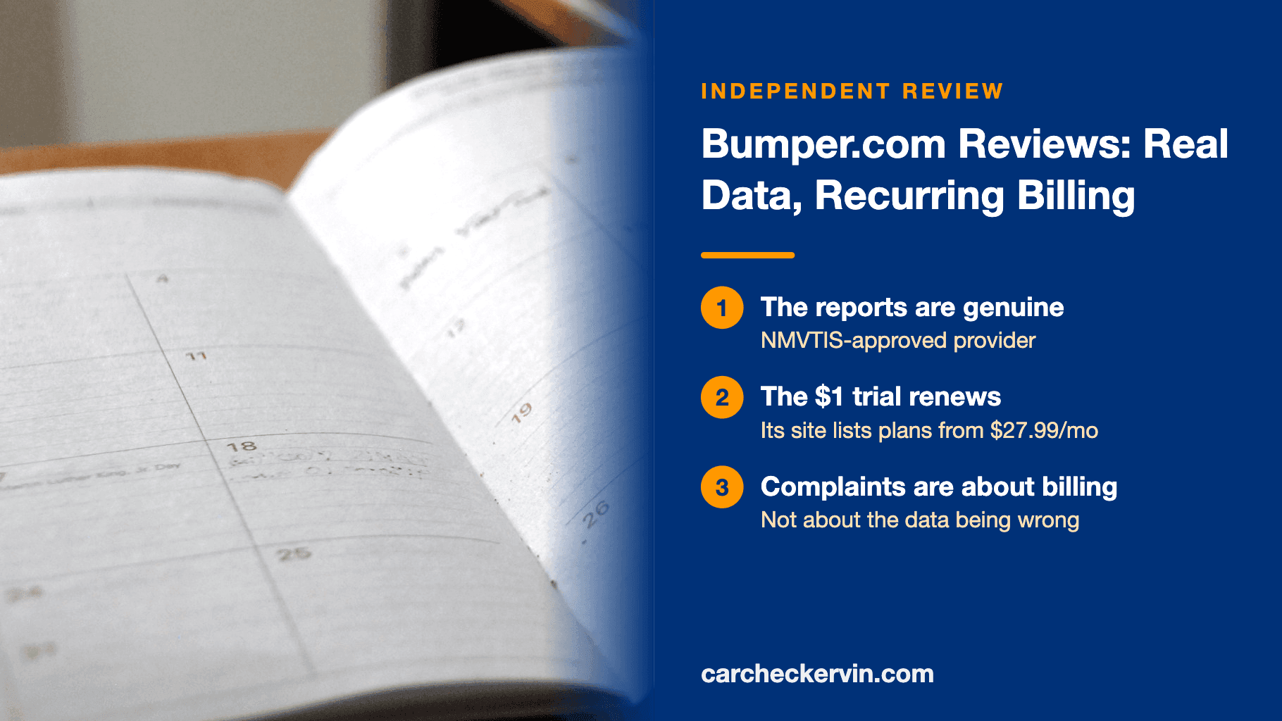 Bumper.com reviews title card over an open paper monthly planner, summarising that the reports are genuine NMVTIS data, that the $1 trial renews at plans the site lists from $27.99 a month, and that complaints are about billing rather than accuracy