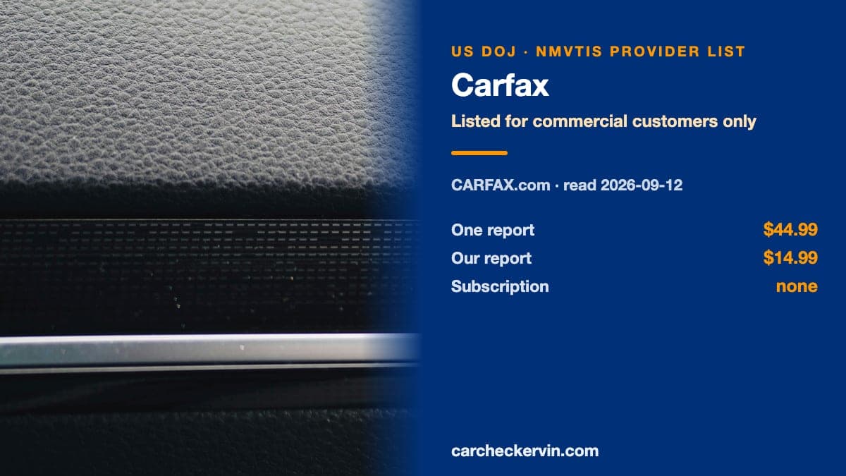 Carfax on the US Department of Justice NMVTIS provider list, read 2026-09-12: listed under commercial customers only.